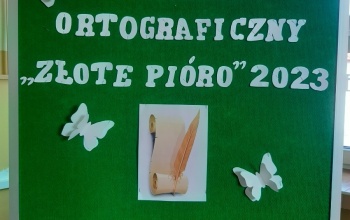 „Złote Pióro" 2023- Szkolny Konkurs Ortograficzny